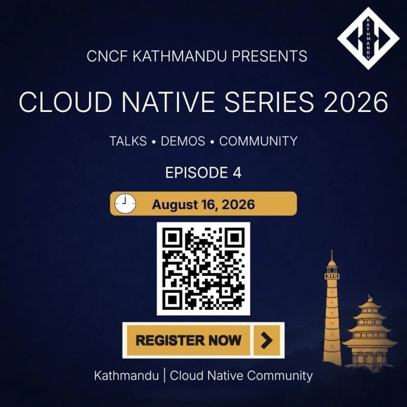 CNCF Kathmandu Cloud Native Series 2026 | Episode 4 cover